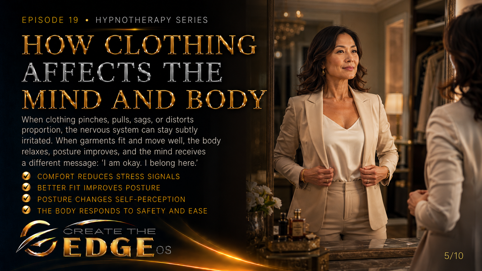 HOW CLOTHING AFFECTS THE MIND AND BODY