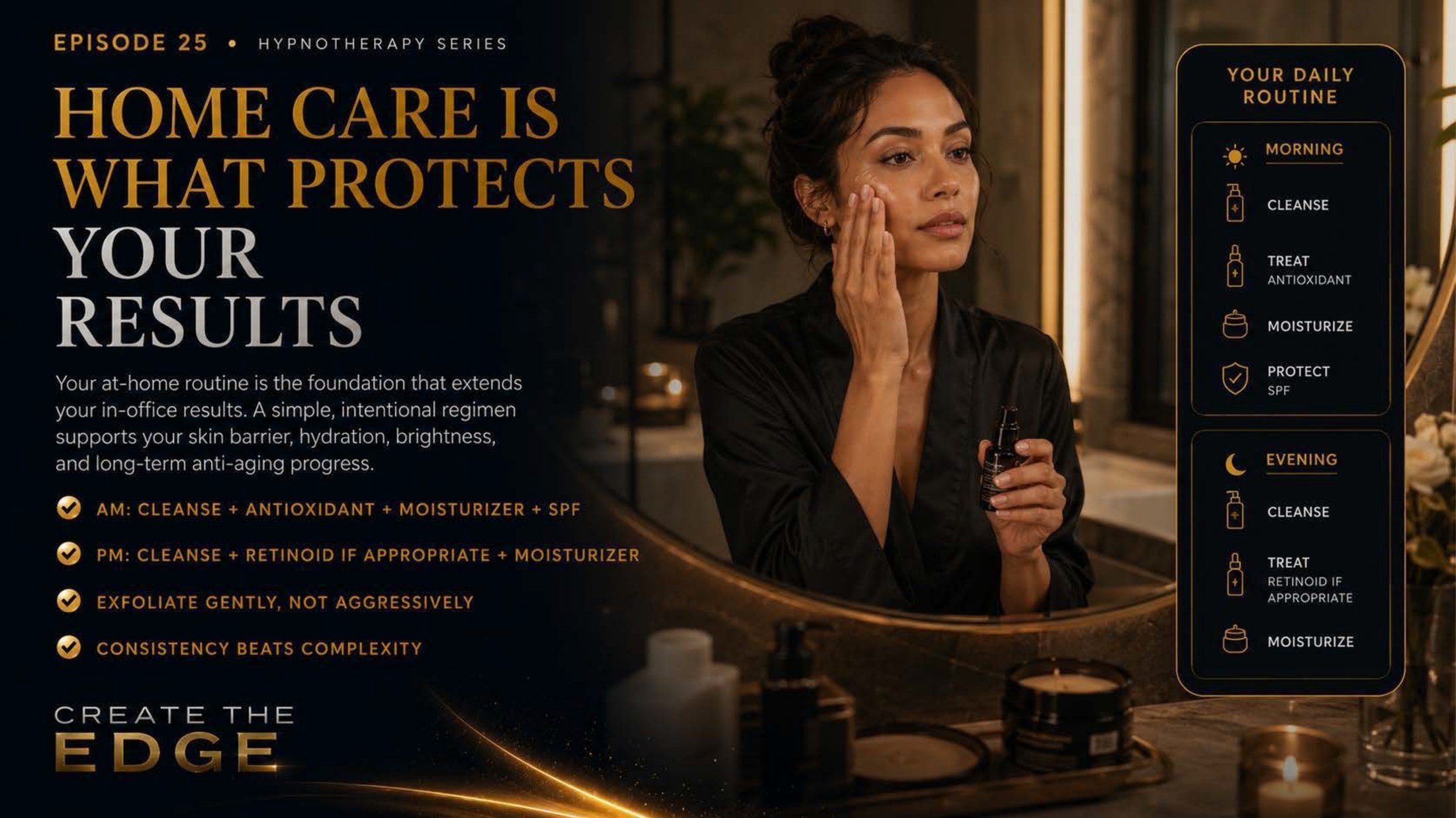 Home Care Is What Protects Your Results