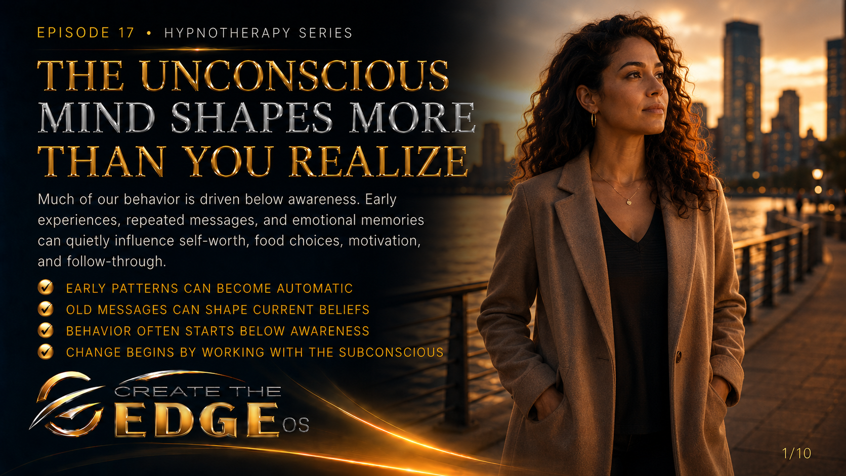 THE UNCONSCIOUS MIND SHAPES MORE THAN YOU REALIZE