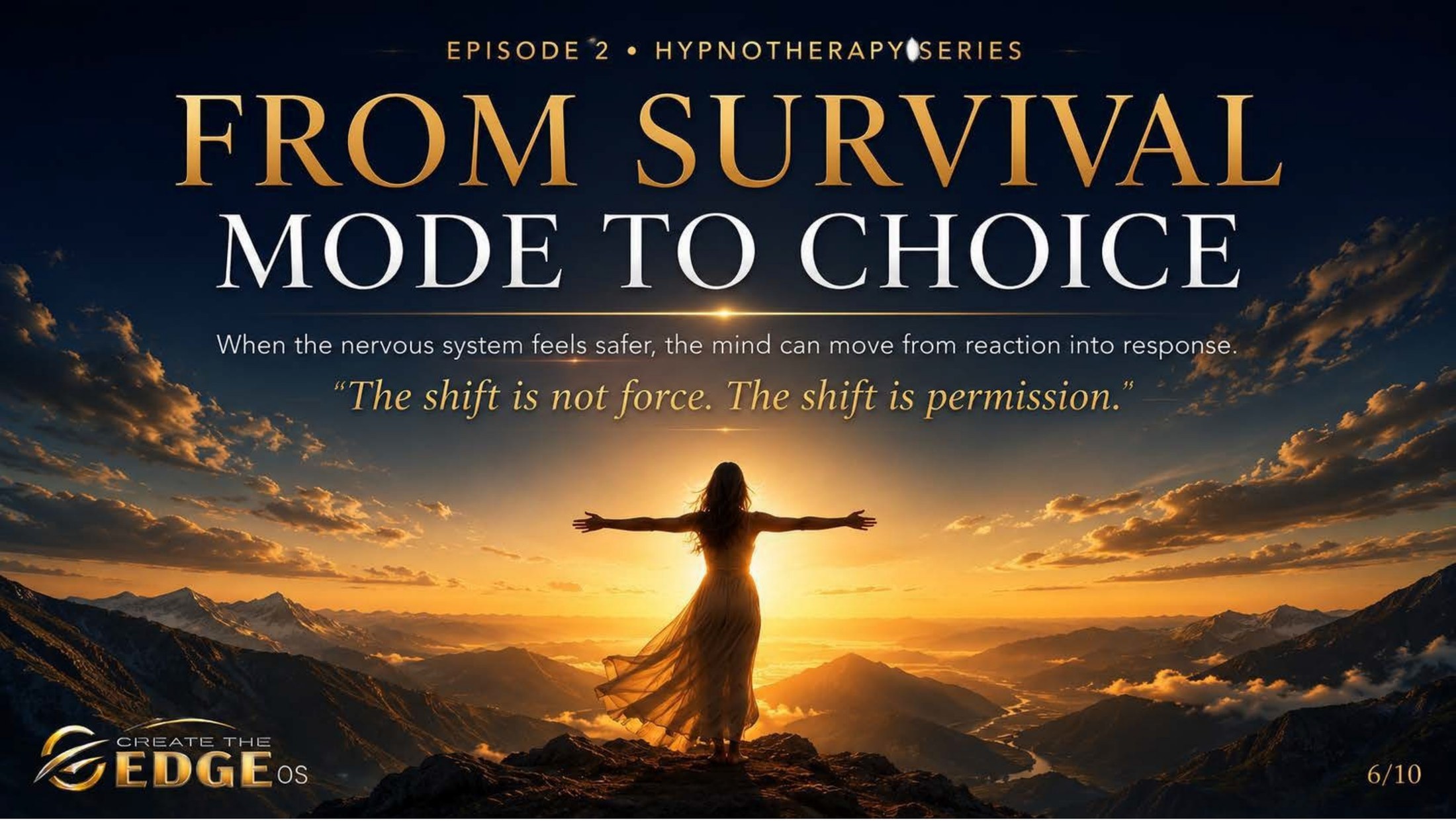 From Survival Mode to Choice